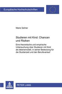 Studieren Mit Kind - Chancen Und Risiken