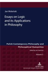 Essays on Logic and Its Applications in Philosophy