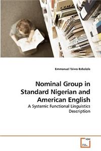 Nominal Group in Standard Nigerian and American English