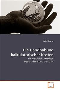 Die Handhabung kalkulatorischer Kosten