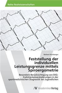 Feststellung der individuellen Leistungsgrenze mittels Spiroergometrie