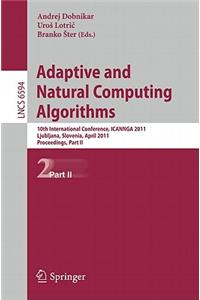 Adaptive and Natural Computing Algorithms