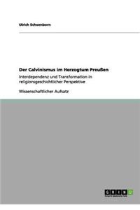 Calvinismus im Herzogtum Preußen