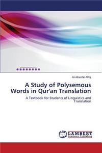 Study of Polysemous Words in Qur'an Translation