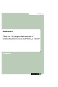 Filme im Fremdsprachenunterricht. Interkulturelles Lernen mit 