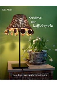 Kreatives aus Kaffeekapseln