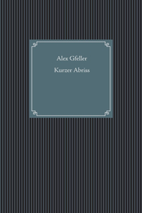 Kurzer Abriss