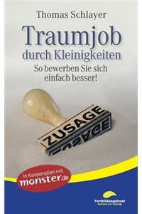 Traumjob durch Kleinigkeiten
