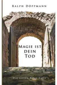 Magie ist dein Tod
