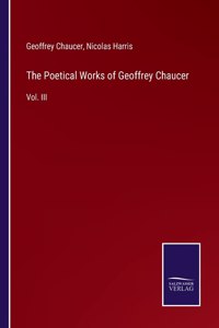Poetical Works of Geoffrey Chaucer