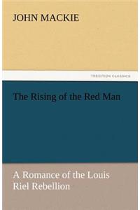 Rising of the Red Man