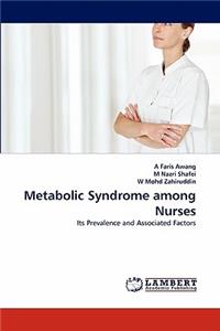 Metabolic Syndrome Among Nurses