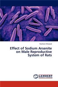 Effect of Sodium Arsenite on Male Reproductive System of Rats