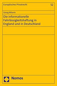 Die Informationelle Fahrlassigkeitshaftung in England Und in Deutschland