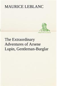 Extraordinary Adventures of Arsene Lupin, Gentleman-Burglar