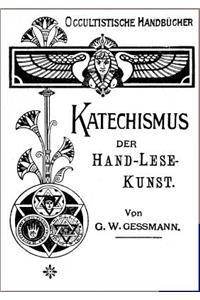 Katechismus der Hand-Lese-Kunst