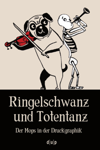 Ringelschwanz Und Totentanz