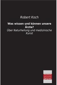 Was Wissen Und Konnen Unsere Arzte?