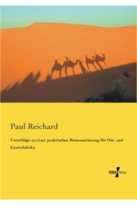 Vorschläge zu einer praktischen Reiseausrüstung für Ost- und Centralafrika
