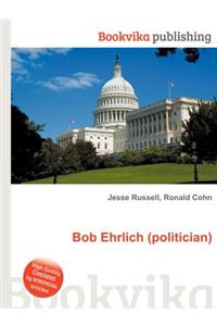 Bob Ehrlich (Politician)