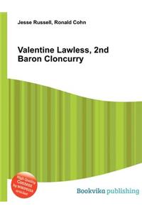 Valentine Lawless, 2nd Baron Cloncurry