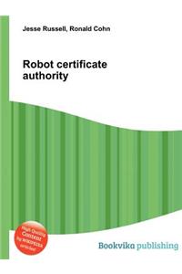 Robot Certificate Authority