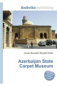 Azerbaijan State Carpet Museum