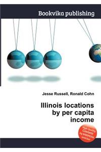 Illinois Locations by Per Capita Income