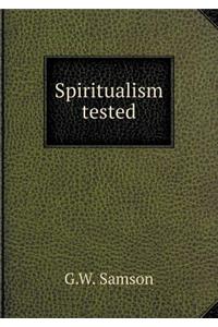 Spiritualism Tested