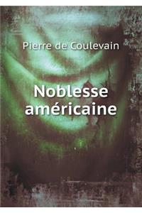 Noblesse Américaine