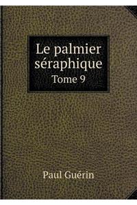Le palmier séraphique Tome 9