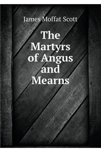 The Martyrs of Angus and Mearns