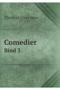Comedier Bind 3