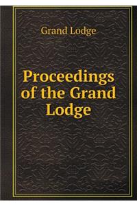 Proceedings of the Grand Lodge