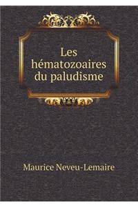 Les Hématozoaires Du Paludisme