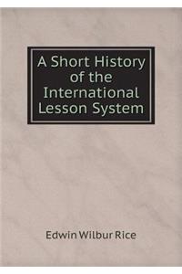 A Short History of the International Lesson System