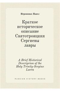 A Brief Historical Descriprion of the Holy Trinity-Sergius Lavra