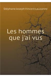 Les Hommes Que j'Ai Vus