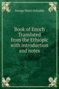BOOK OF ENOCH TRANSLATED FROM THE ETHIO