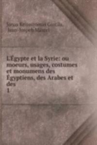 L'Egypte et la Syrie