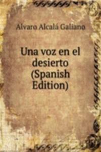 Una voz en el desierto (Spanish Edition)