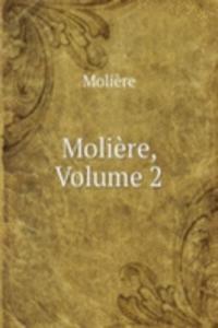 Moliere, Volume 2