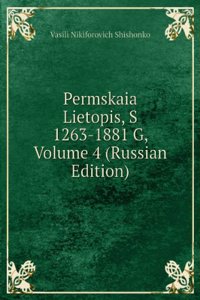 PERMSKAIA LIETOPIS S 1263-1881 G VOLUME