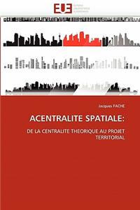 Acentralite Spatiale