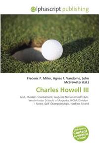Charles Howell III