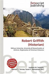 Robert Griffith (Historian)