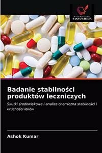 Badanie stabilności produktów leczniczych