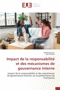 Impact de la responsabilité et des mécanismes de gouvernance interne
