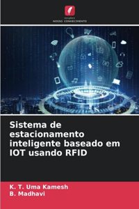 Sistema de estacionamento inteligente baseado em IOT usando RFID