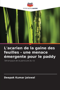 L'acarien de la gaine des feuilles - une menace émergente pour le paddy